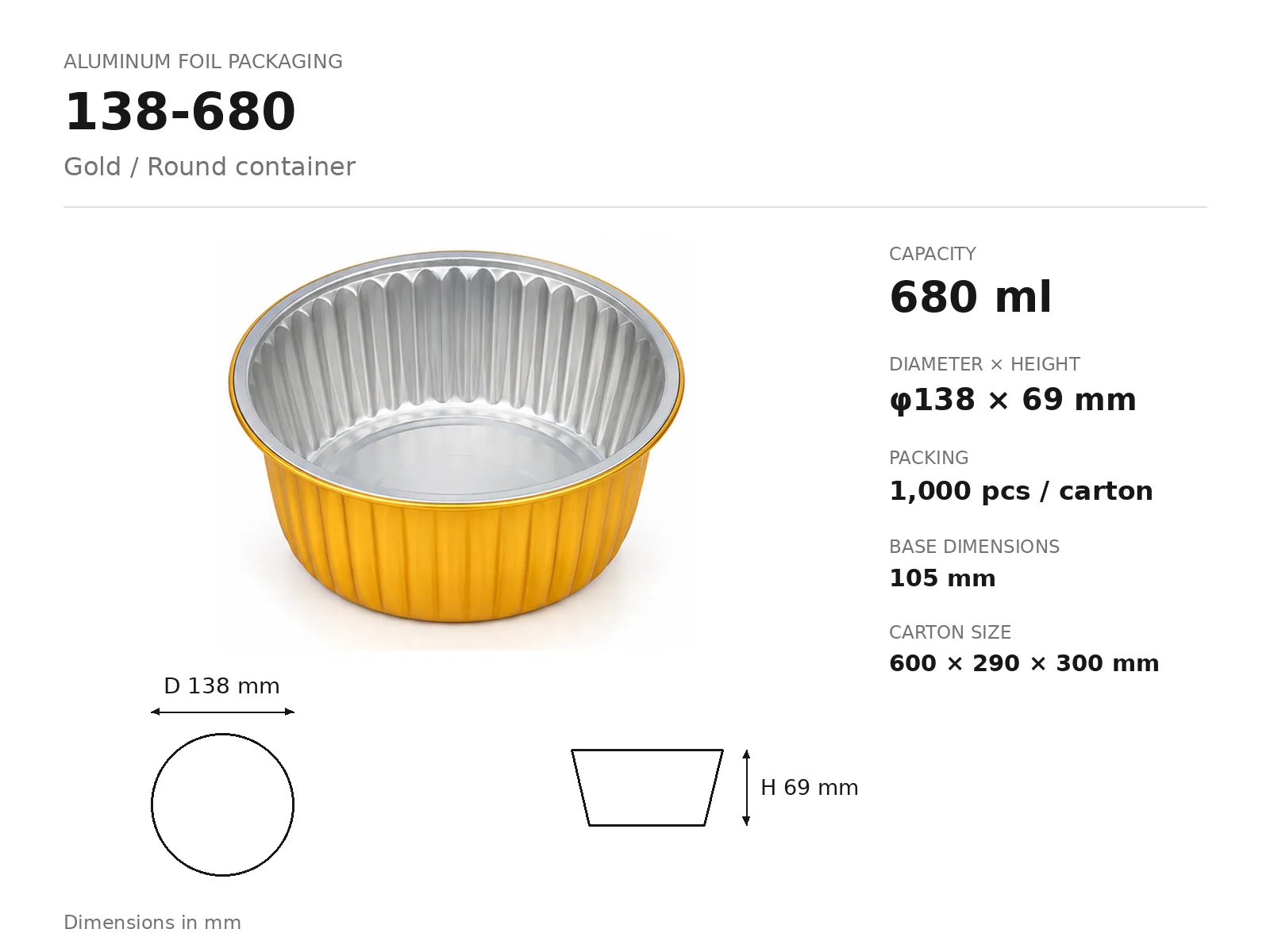 Gold Aluminum Foil Round Container 138-680 (680 ml) dimensions and packing