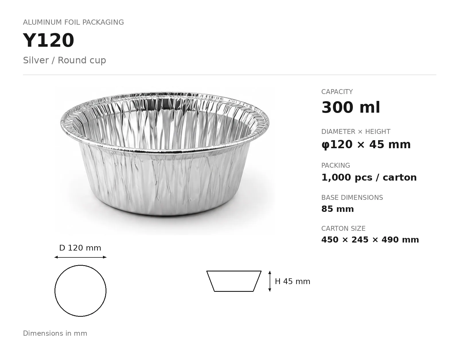 Silver Aluminum Foil Round Cup Y120 (300 ml) dimensions and packing